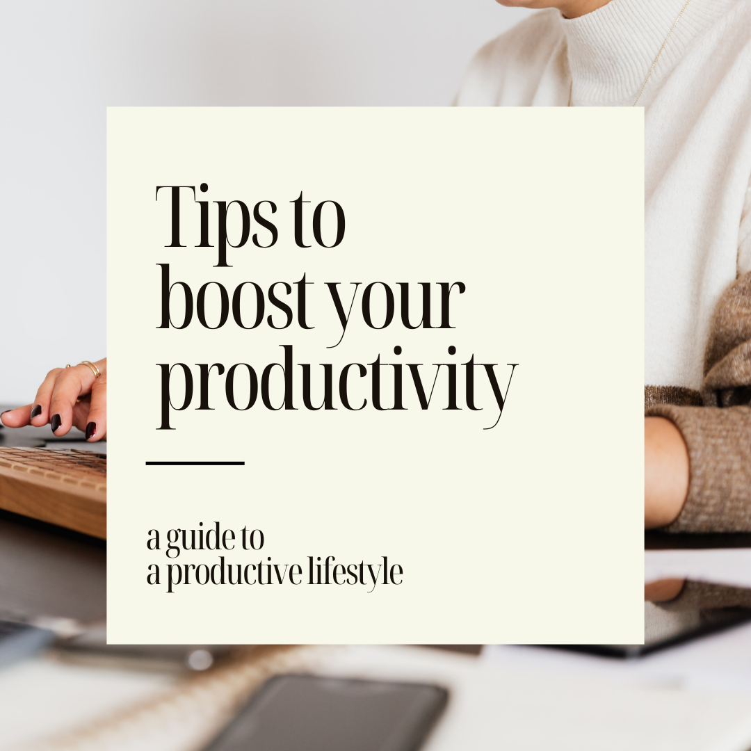 Tips to boost your productivity
